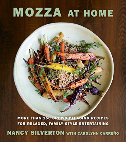 Book Cover Mozza at Home: More than 150 Crowd-Pleasing Recipes for Relaxed, Family-Style Entertaining