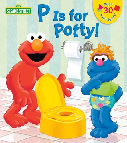 Book Cover P is for Potty! (Sesame Street) (Lift-the-Flap)