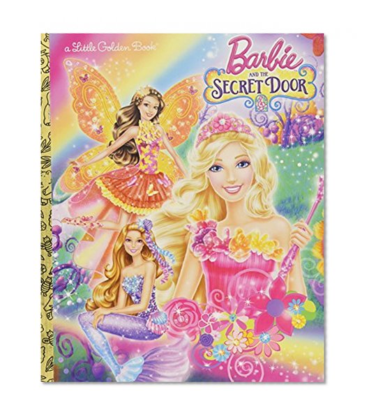 Book Cover Barbie and the Secret Door (Barbie and the Secret Door) (Little Golden Book)