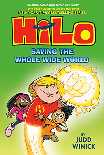 Book Cover Hilo Book 2: Saving the Whole Wide World: (A Graphic Novel)