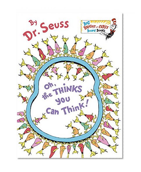 Book Cover Oh, the Thinks You Can Think! (Big Bright & Early Board Book)