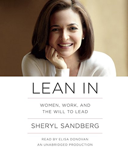 Lean In: Women, Work, and the Will to Lead