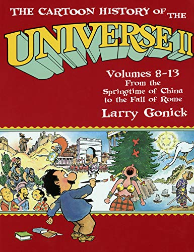 Book Cover The Cartoon History of the Universe II, Volumes 8-13: From the Springtime of China to the Fall of Rome (Pt.2)
