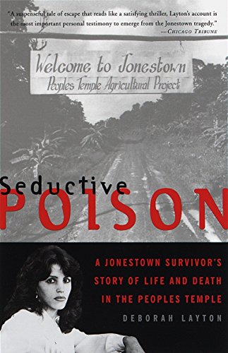 Book Cover Seductive Poison: A Jonestown Survivor's Story of Life and Death in the Peoples Temple