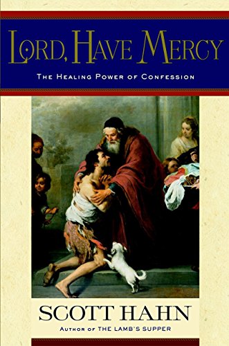 Book Cover Lord, Have Mercy: The Healing Power of Confession