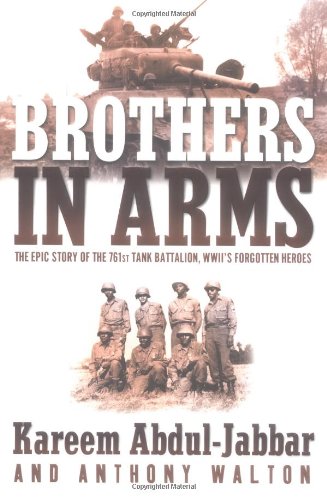 Book Cover Brothers In Arms: The Epic Story of the 761St Tank Battalion, WWII's Forgotten Heroes