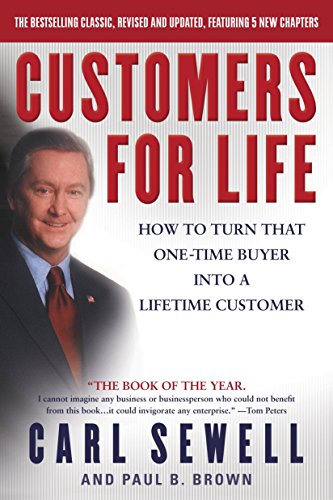 Book Cover Customers for Life: How to Turn That One-Time Buyer Into a Lifetime Customer