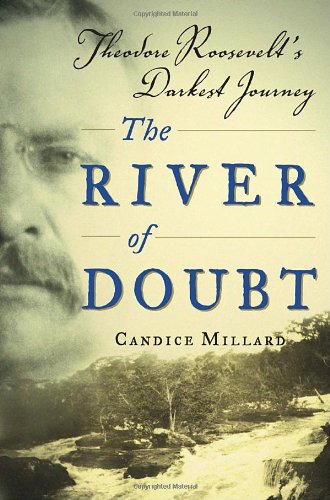 Book Cover The River of Doubt: Theodore Roosevelt's Darkest Journey