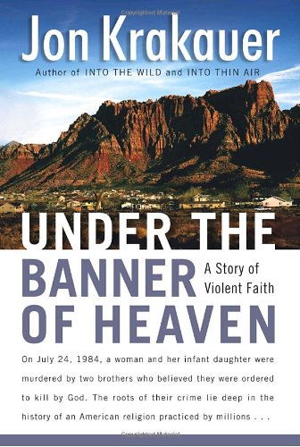 Book Cover Under the Banner of Heaven: A Story of Violent Faith