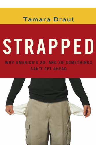 Book Cover Strapped: Why America's 20- and 30-Somethings Can't Get Ahead
