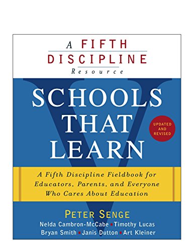Book Cover Schools That Learn (Updated and Revised): A Fifth Discipline Fieldbook for Educators, Parents, and Everyone Who Cares About Education