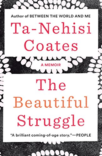 Book Cover The Beautiful Struggle: A Memoir