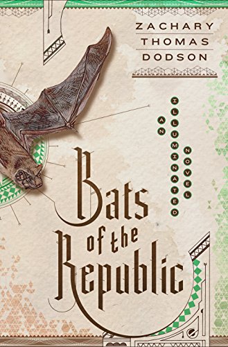Book Cover Bats of the Republic: An Illuminated Novel (DOUBLEDAY)
