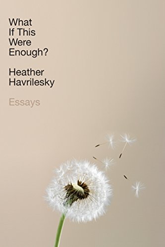 Book Cover What If This Were Enough?: Essays