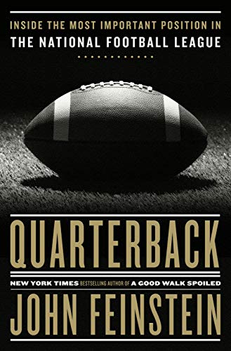Book Cover Quarterback: Inside the Most Important Position in the National Football League