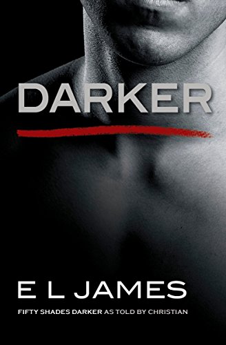 Book Cover Darker: Fifty Shades Darker as Told by Christian (Fifty Shades of Grey Series)