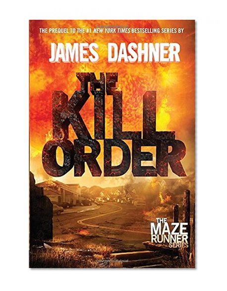 Book Cover The Kill Order (The Maze Runner)