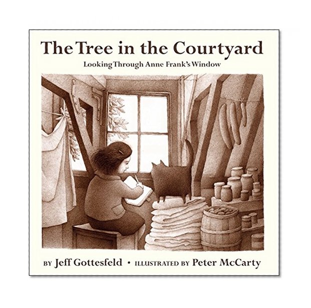 Book Cover The Tree in the Courtyard: Looking Through Anne Frank's Window