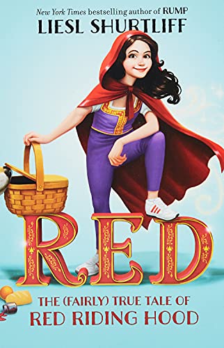 Book Cover Red: The (Fairly) True Tale of Red Riding Hood