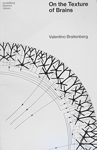 On the Texture of Brains: An Introduction to Neuroanatomy for the Cybernetically Minded (Heidelberg Science Library)