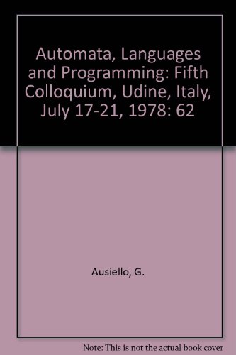 Automata, Languages and Programming: Fifth Colloquium, Udine, Italy, July 17-21, 1978