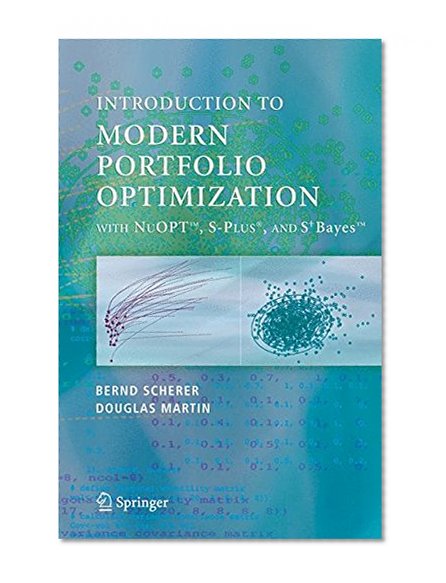 Introduction to Modern Portfolio Optimization with NuOPT, S-PLUS and S+Bayes