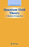 Quantum Field Theory: A Modern Perspective (Graduate Texts in Contemporary Physics)