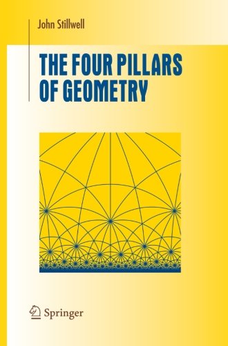 Book Cover The Four Pillars of Geometry (Undergraduate Texts in Mathematics)