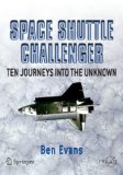 Space Shuttle Challenger: Ten Journeys into the Unknown (Springer Praxis Books / Space Exploration)