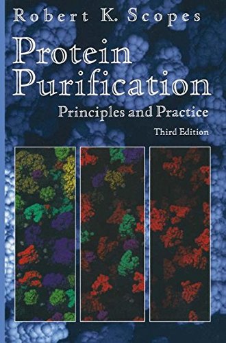 Book Cover Protein Purification: Principles and Practice (Springer Advanced Texts in Chemistry)