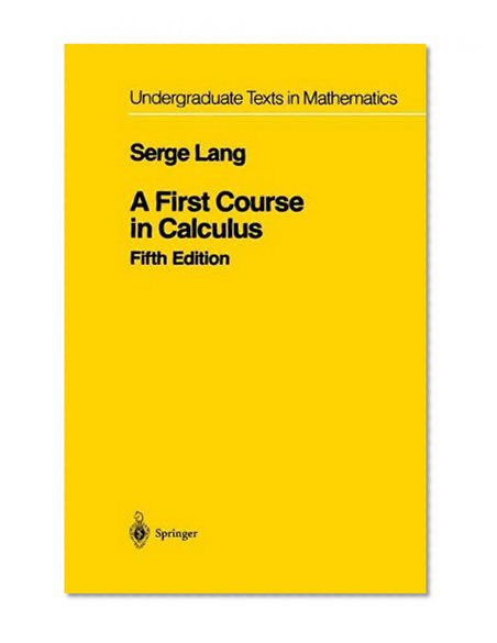 Book Cover A First Course in Calculus (Undergraduate Texts in Mathematics)