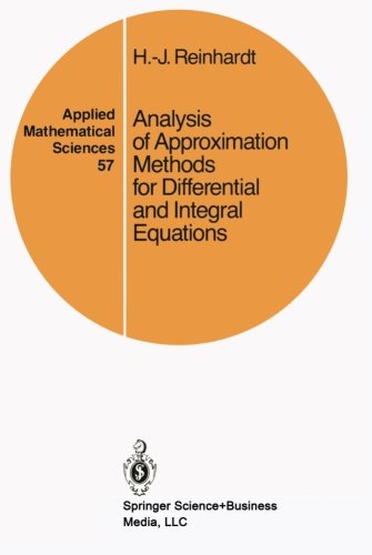 Analysis of Approximation Methods for Differential and Integral Equations (Applied Mathematical Sciences)