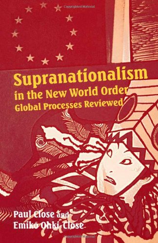 Supranationalism in the New World Order: Global Processes Reviewed
