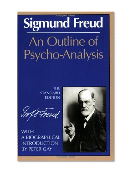 Book Cover An Outline of Psycho-Analysis (The Standard Edition)  (Complete Psychological Works of Sigmund Freud)