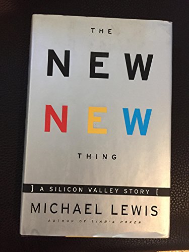 Book Cover The New New Thing : A Silicon Valley Story