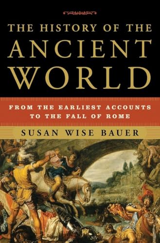 Book Cover The History of the Ancient World: From the Earliest Accounts to the Fall of Rome