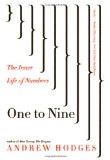 One to Nine: The Inner Life of Numbers