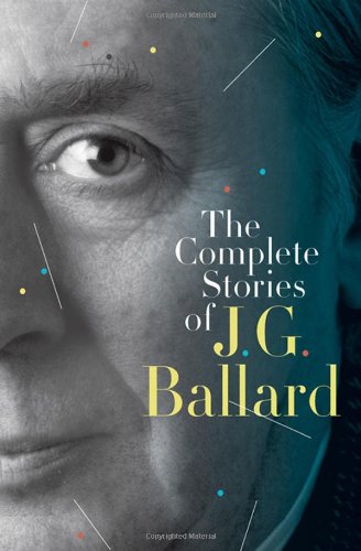 Book Cover The Complete Stories of J. G. Ballard