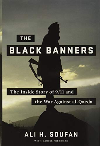 Book Cover The Black Banners: The Inside Story of 9/11 and the War Against al-Qaeda