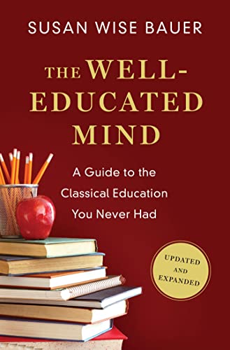 Book Cover The Well-Educated Mind: A Guide to the Classical Education You Never Had