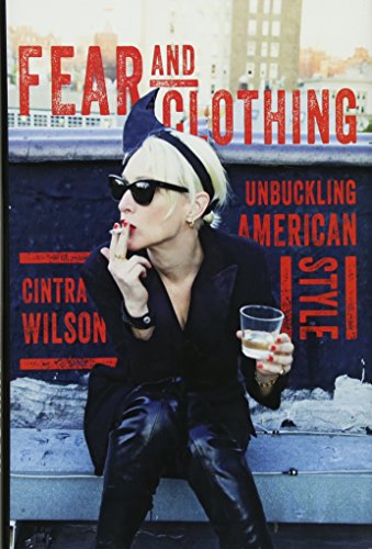 Book Cover Fear and Clothing: Unbuckling American Style