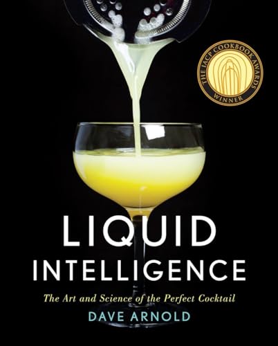 Book Cover Liquid Intelligence: The Art and Science of the Perfect Cocktail
