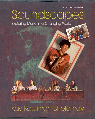 Soundscapes: Exploring Music in a Changing World (Second Edition)