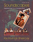 Soundscapes: Exploring Music in a Changing World (Second Edition)