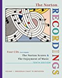 The Norton Recordings: for The Enjoyment of Music: An Introduction to Perceptive Listening, Tenth Edition (Vol. 1: Gregorian Chant to Beethoven)