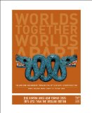 Worlds Together, Worlds Apart: A History of the World: Beginnings Through the Fifteenth Century (Fourth Edition)  (Vol. 1)