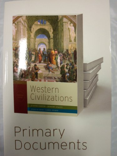 Primary Documents to Accompany "Western Civilizations, 17th Edition (Combined Volume)"