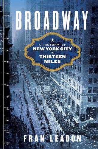 Book Cover Broadway: A History of New York City in Thirteen Miles