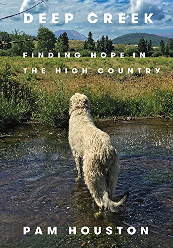 Book Cover Deep Creek: Finding Hope in the High Country