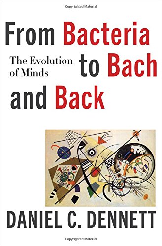 Book Cover From Bacteria to Bach and Back: The Evolution of Minds